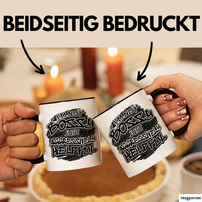 Chef Tasse Geschenk Kollegin Geschenkidee Kollege I'm Not Bossy Im Just Aggressively Helpful Schwarz Trendation