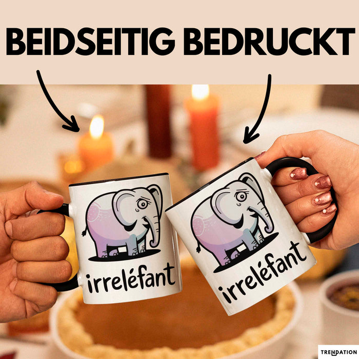 Elefant Tier Tasse Geschenk Lustige Geschenkidee Spruch Irrellefant Schwarz Trendation