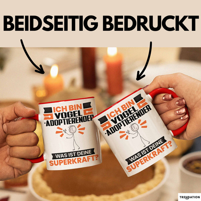 Vogel-Adoptierender Tasse Geschenk für Vogel-Adoptierender Geburtstag Lustiger Spruch Kaffee-Becher Was Ist Deine Superkraft Rot Trendation