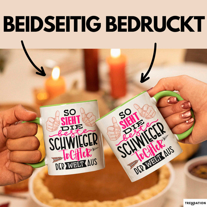 Schwiegertochter Tasse Geschenk Spruch So Sieht Die Beste Schwiegertochter Der Welt Aus Becher Grün Trendation