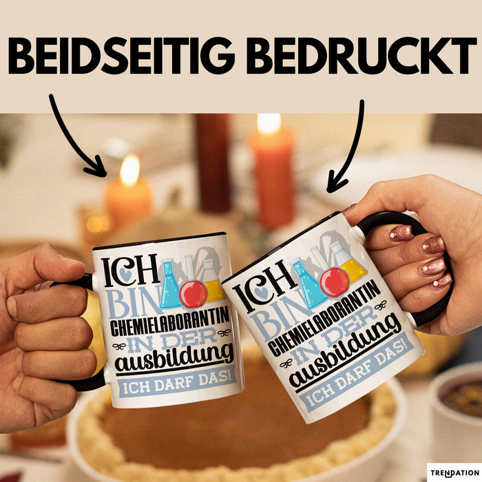 Chemielaborantin Ausbildung Start Geschenk Tasse Ich Bin Chemielaborantin In Der Ausbildung Ich Darf Das Kaffee-Becher Geschenkidee Schwarz Trendation