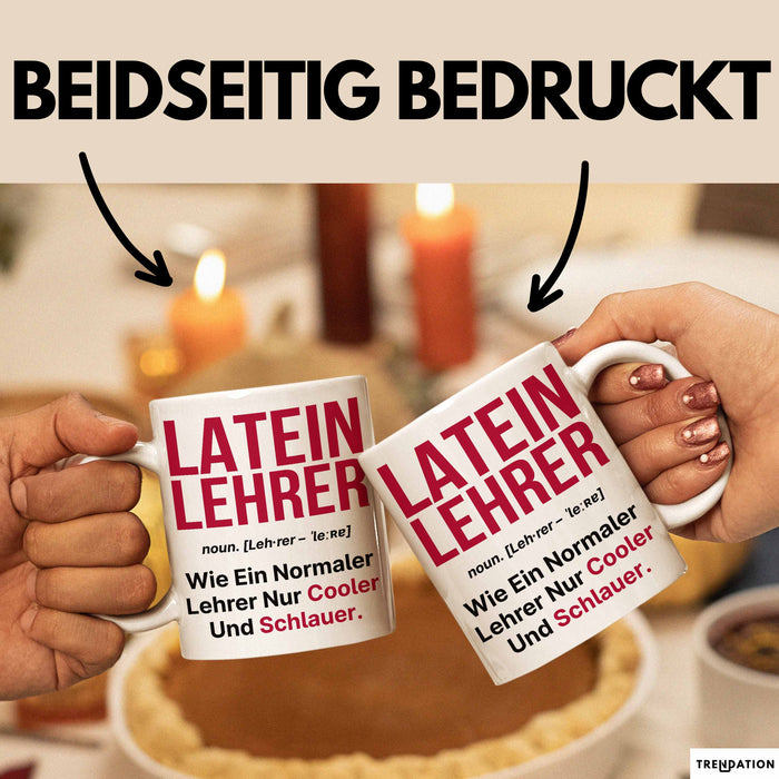 Lateinlehrer Unterricht Tasse Geschenk Lustige Geschenkidee Spruch Latein Lehrer Weiß Trendation