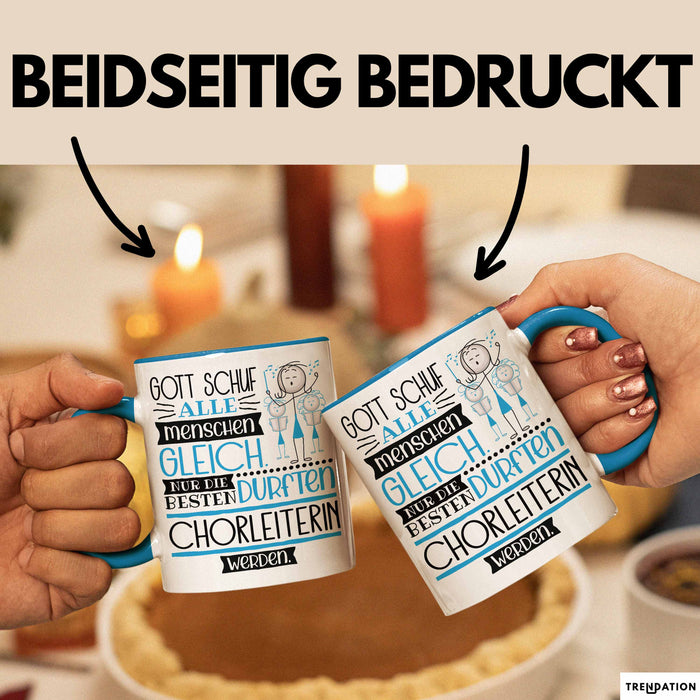 Chorleiterin Geschenk Becher Tasse Gott Schuf Alle Menschen Gleich Nur Die Besten Durfeten Chorleiterin Werden Geschenkidee Lustig Blau Trendation