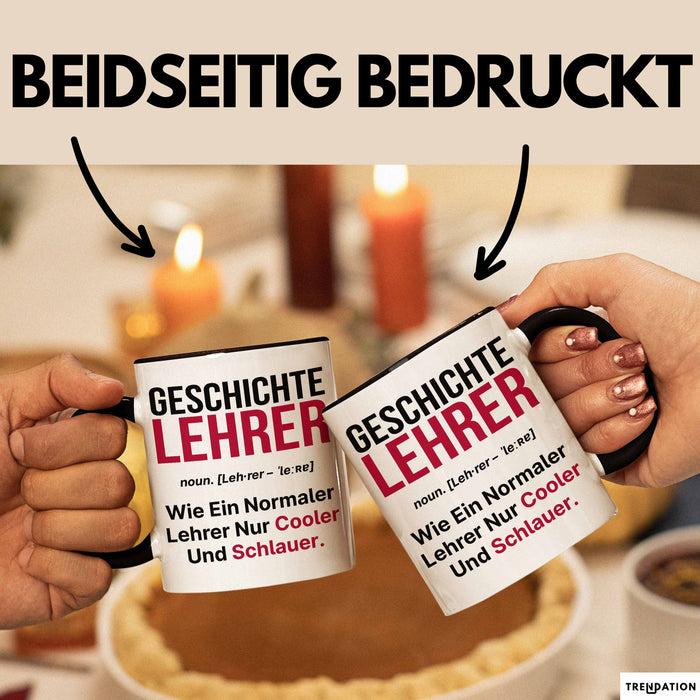 Geschichtslehrer Unterricht Tasse Geschenk Lustige Geschenkidee Spruch Geschichte Lehrer Trendation