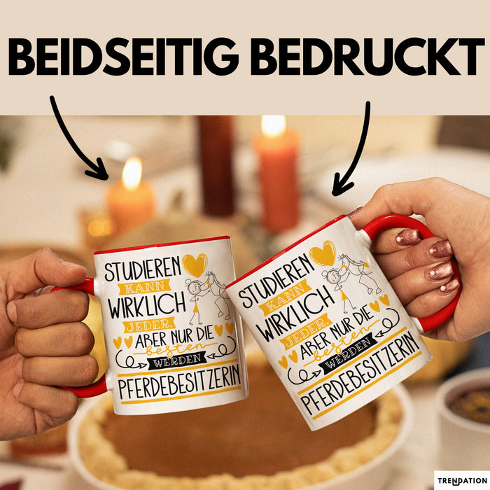 Pferdebesitzerin Tasse Lustiges Geschenk Studieren Kann Wirklich Jeder Nur Die Besten Werden Pferdebesitzerin Rot Trendation