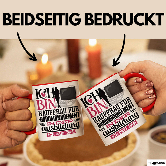 Kauffrau für Büromanagement Ausbildung Start Geschenk Tasse Ich Bin Kauffrau für Büromanagement In Der Ausbildung Ich Darf Das Kaffee-Becher Geschenkidee Rot Trendation