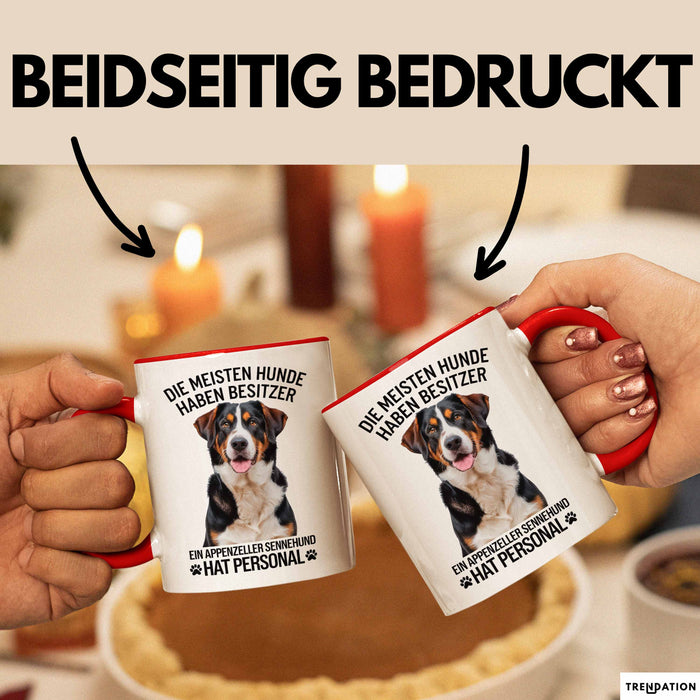 Appenzeller Sennenhund Hund Tasse Geschenk Lustige Geschenkidee Spruch Ein Appenzeller Sennenhund Hat Personal Rot Trendation