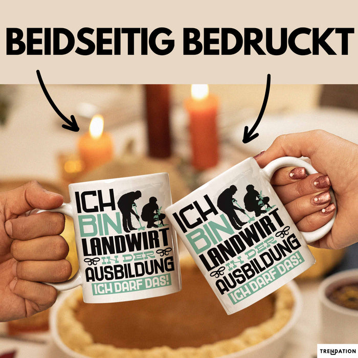 Landwirt Ausbildung Tasse Geschenk Ich Bin Landwirt In Der Ausbildung Ich Darf Das Geschenkidee Spruch Weiß Trendation