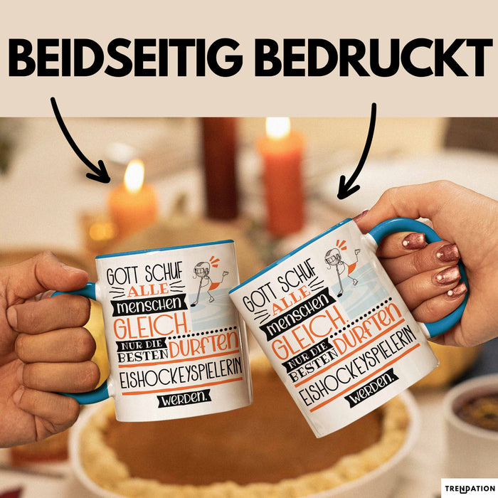 Eishockeyspielerin Geschenk Becher Tasse Gott Schuf Alle Menschen Gleich Nur Die Besten Durfeten Eishockeyspielerin Werden Geschenkidee Lustig Blau Trendation