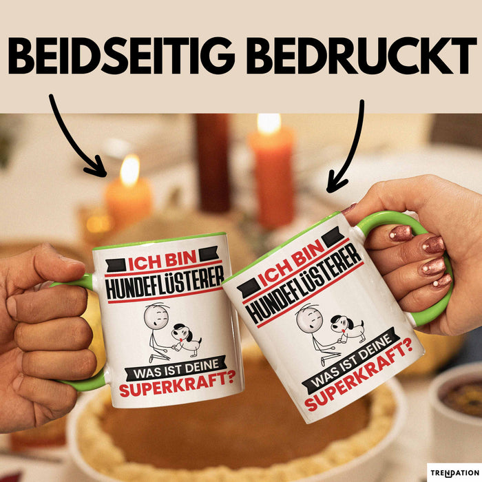 Hundeflüsterer Tasse Geschenk für Hundeflüsterer Geburtstag Lustiger Spruch Kaffee-Becher Was Ist Deine Superkraft Grün Trendation