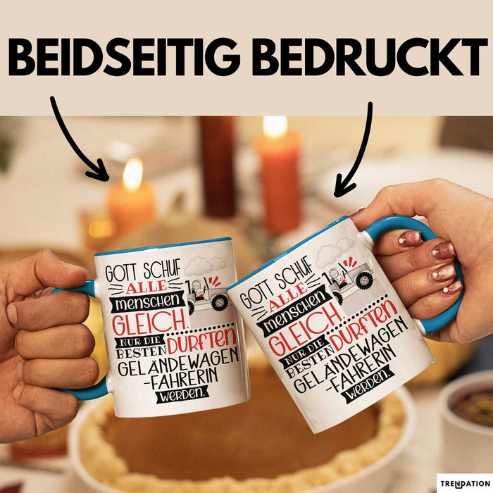 Geländewagenfahrerin Geschenk Becher Tasse Gott Schuf Alle Menschen Gleich Nur Die Besten Durfeten Geländewagenfahrerin Werden Geschenkidee Lustig Blau Trendation