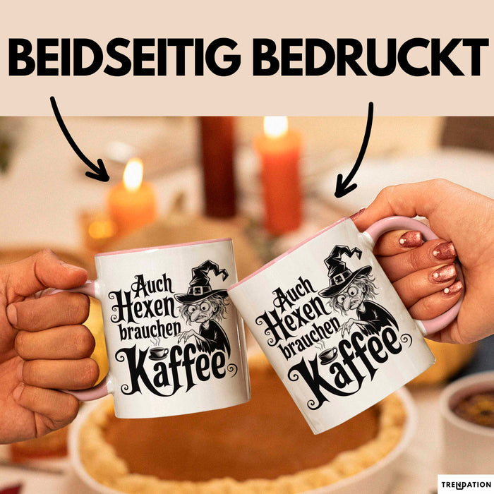 Kaffee Hexen Tasse Geschenk Lustige Geschenkidee Spruch Auch Hexen Brauchen Kaffee Rosa Trendation