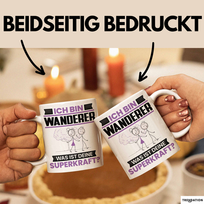 Wanderer Tasse Geschenk für Wanderer Geburtstag Lustiger Spruch Kaffee-Becher Was Ist Deine Superkraft Weiß Trendation