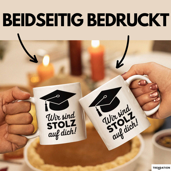 Schüler Abschluss Tasse Geschenk Lustige Geschenkidee Spruch Wir Sind Stolz Auf Dich Weiß Trendation