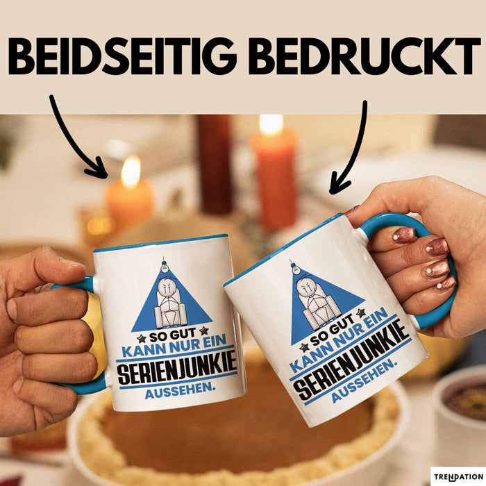 Serienjunkie Geschenk Tasse So Gut Kann Nur Ein Serienjunkie Aussehen Geschenkidee Kaffee-Becher Blau Trendation