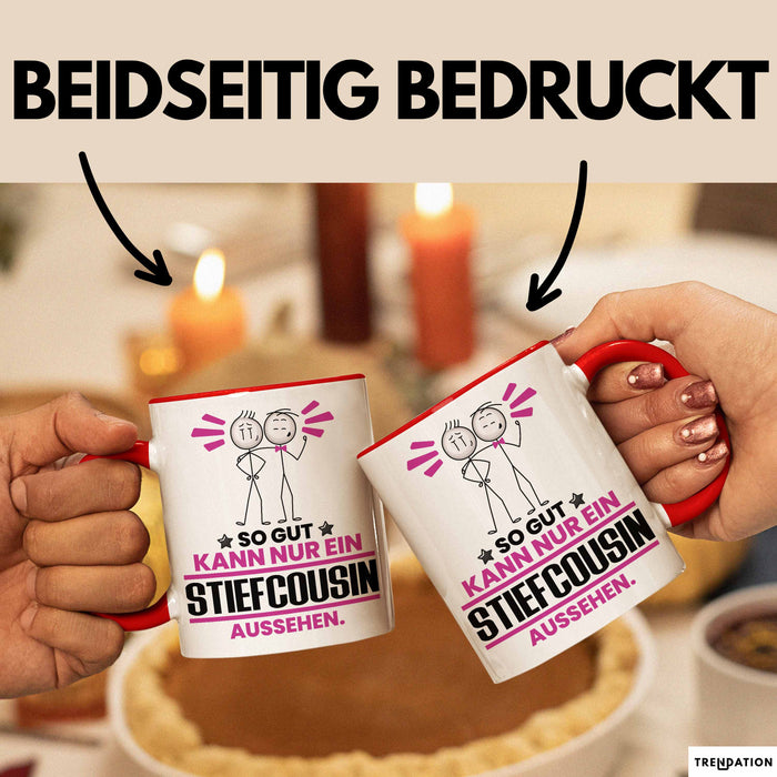 Stiefcousin Geschenk Tasse So Gut Kann Nur Ein Stiefcousin Aussehen Geschenkidee Kaffee-Becher Rot Trendation