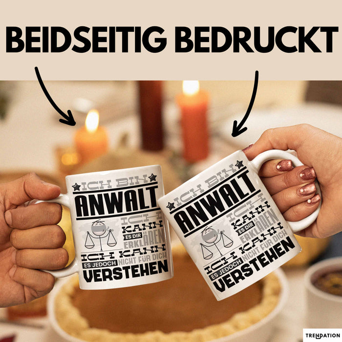 Anwalt Geschenk Tasse Geschenkidee für Anwalt Geburtstag Lustiger Spruch Ich Bin Anwalt Ich Kann Es Dir Erklären Aber Nicht Für Dich Verstehen Weiß Trendation