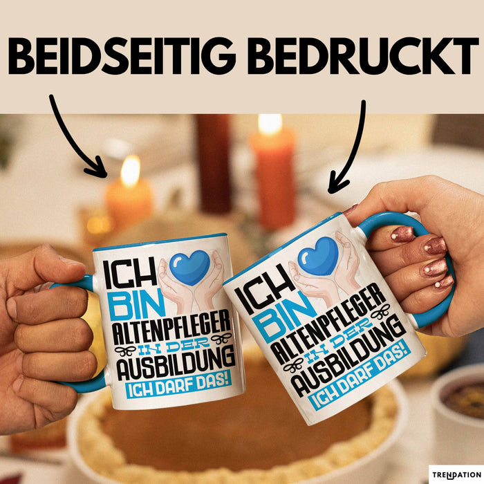 Altenpfleger Ausbildung Tasse Geschenk Ich Bin Altenpfleger In Der Ausbildung Ich Darf Das Geschenkidee Spruch Blau Trendation