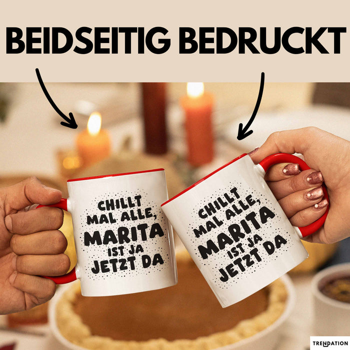 Marita Tasse Chillt Mal Alle, Marita Ist Ja Jetzt Da Geschenk