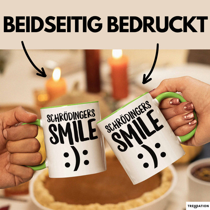 Physiklehrer Unterricht Tasse Geschenk Lustige Geschenkidee Spruch Schrödingers Smile Grün Trendation