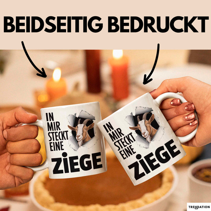 Ziegenbauer Ziegen Tier Tasse Geschenk Lustige Geschenkidee Spruch In Mir Steckt Eine Ziege Weiß Trendation