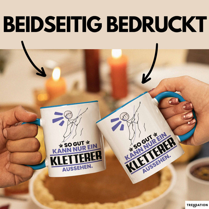 Kletterer Geschenk Tasse So Gut Kann Nur Ein Kletterer Aussehen Geschenkidee Kaffee-Becher Blau Trendation