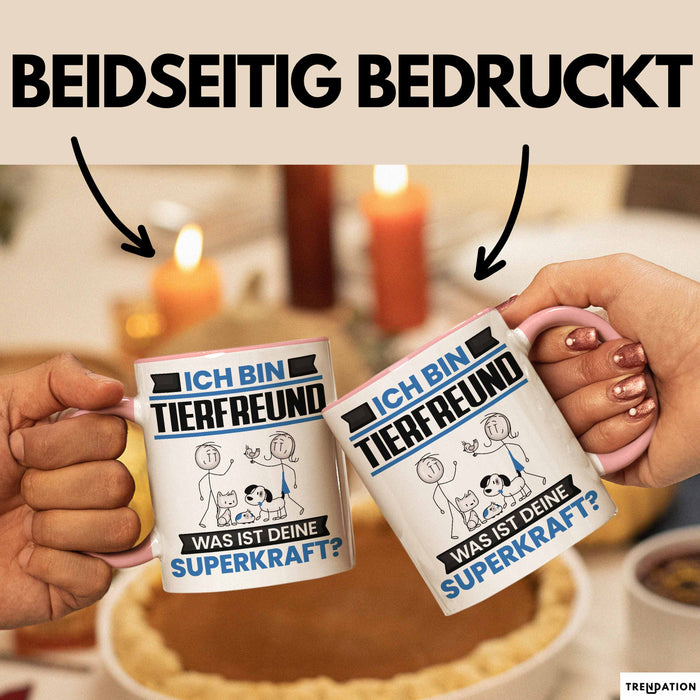 Tierfreund Tasse Geschenk für Tierfreund Geburtstag Lustiger Spruch Kaffee-Becher Was Ist Deine Superkraft Rosa Trendation