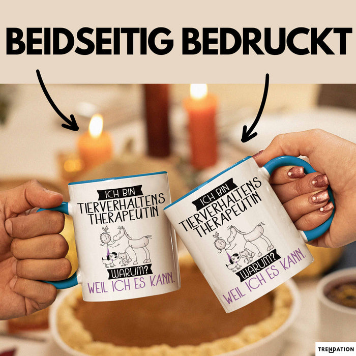 Tierverhaltenstherapeutin Tasse Geschenk Ich Bin Tierverhaltenstherapeutin Warum Weil Ich Es Kann Geschenkidee Geburtstag Blau Trendation