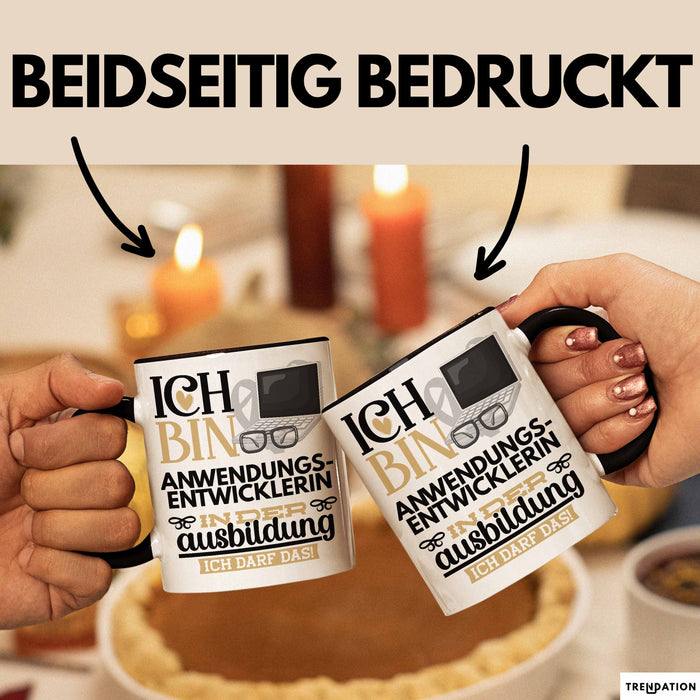 Anwendungsentwicklerin Ausbildung Start Geschenk Tasse Ich Bin Anwendungsentwicklerin In Der Ausbildung Ich Darf Das Kaffee-Becher Geschenkidee Schwarz Trendation