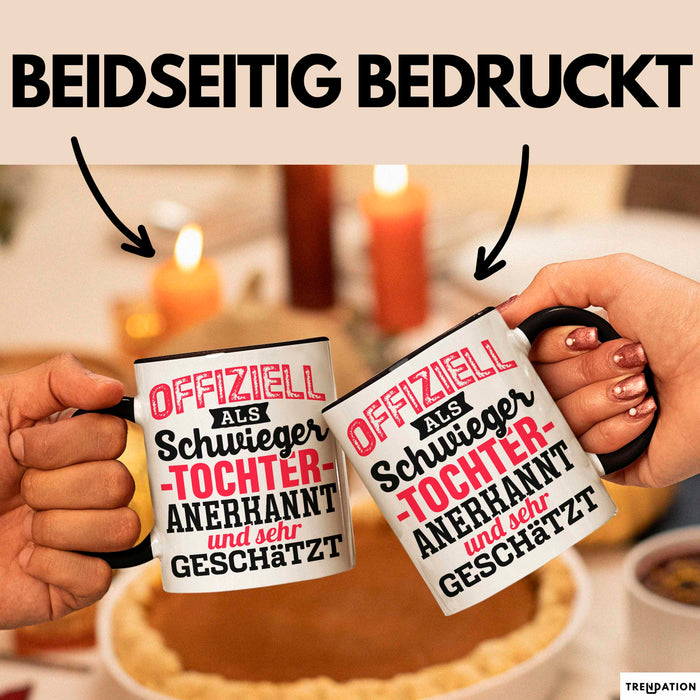 Schwiegertochter Tasse Geschenk Spruch Offiziell Als Schwiegertochter Anerkannt Und Sehr Geschätzt Becher Schwarz Trendation