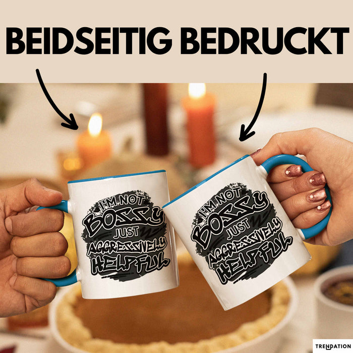 Chef Tasse Geschenk Kollegin Geschenkidee Kollege I'm Not Bossy Im Just Aggressively Helpful Blau Trendation
