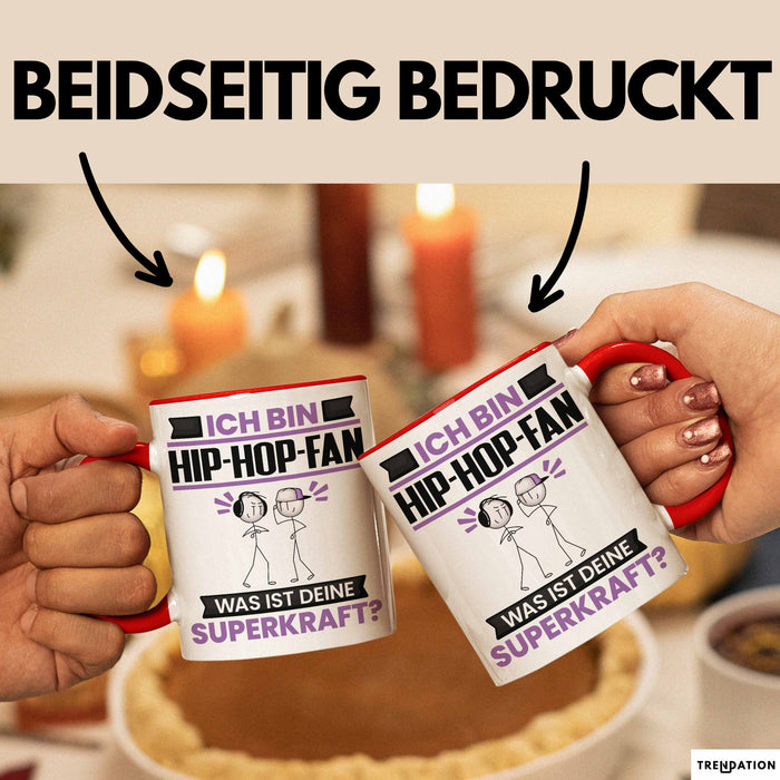 Hip-Hop-Fan Tasse Geschenk für Hip-Hop-Fan Geburtstag Lustiger Spruch Kaffee-Becher Was Ist Deine Superkraft Rot Trendation