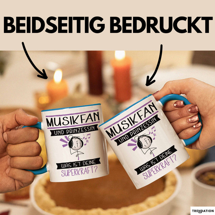 Musikfan Und Prinzessin Tasse Geschenk Für Eine Musikfan Geburtstag Was Ist Deine Superkraft Blau Trendation