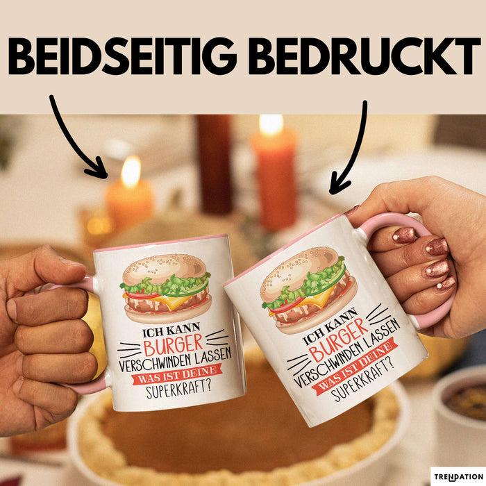 Burger-Liebhaber Tasse Geschenk Ich Kann Cheeseburger Verschwinden Lassen Was Ist Deine Superkraft Rosa Trendation