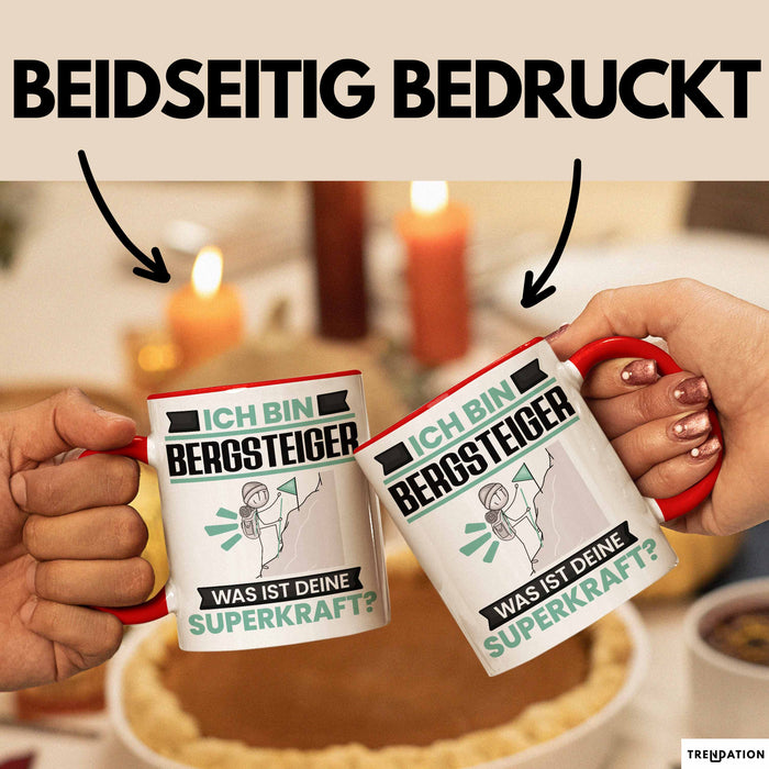 Bergsteiger Tasse Geschenk für Bergsteiger Geburtstag Lustiger Spruch Kaffee-Becher Was Ist Deine Superkraft Rot Trendation