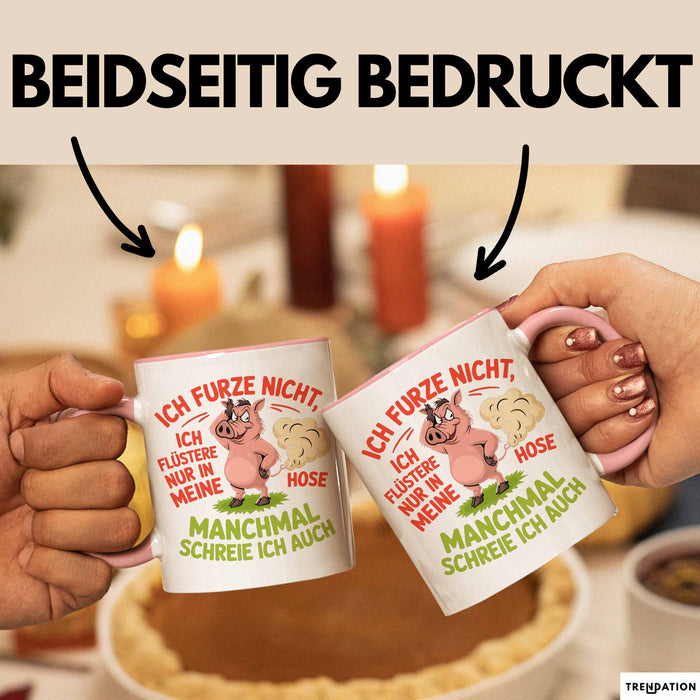 Schweinebauer Schweine Tier Tasse Geschenk Lustige Geschenkidee Spruch Ich Furze Nicht Ich Flüstere Nur In Meine Hose Rosa Trendation