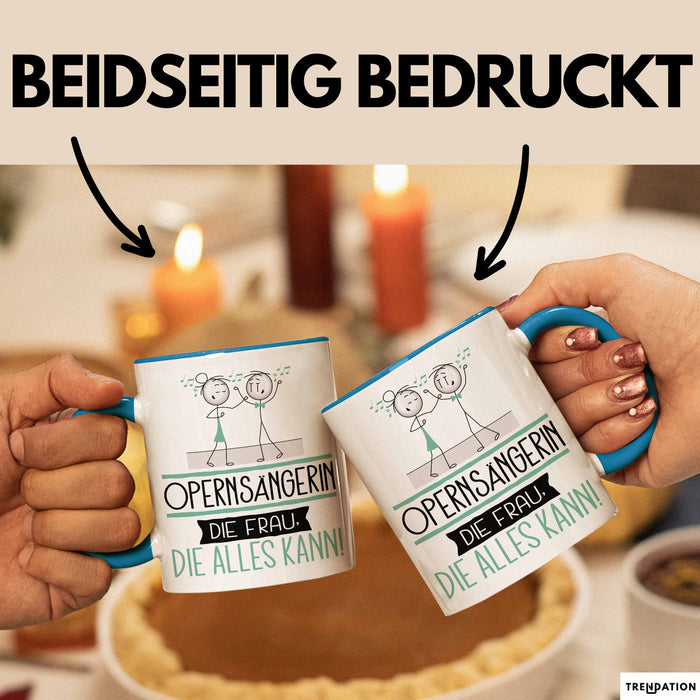 Opernsängerin Geschenk Tasse Becher Die Frau Die Allen Kann Geschenkidee für eine Opernsängerin Lustig Blau Trendation