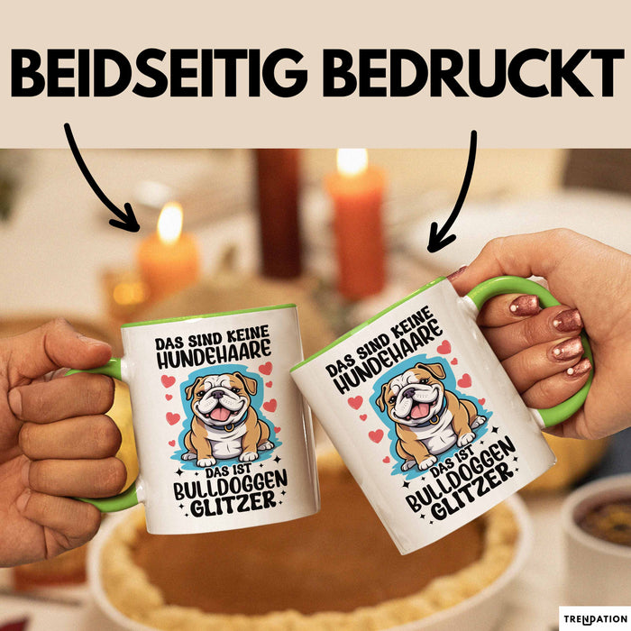 Bulldoggen-Besitzer Tasse Geschenk Das Sind Keine Hundehaare Das Ist Bulldoggen Glitzer Becher Grün Trendation
