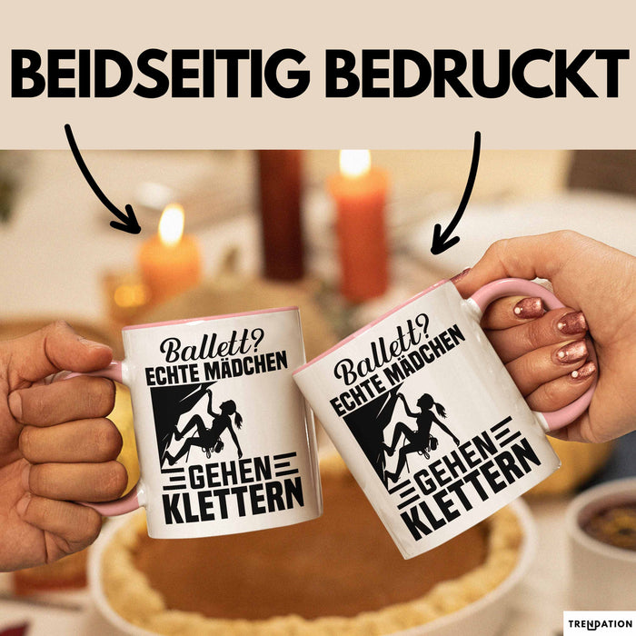 Kletterin Tasse Geschenk Frauen Ballett Echte Mädchen Gehen Klettern Rosa Trendation