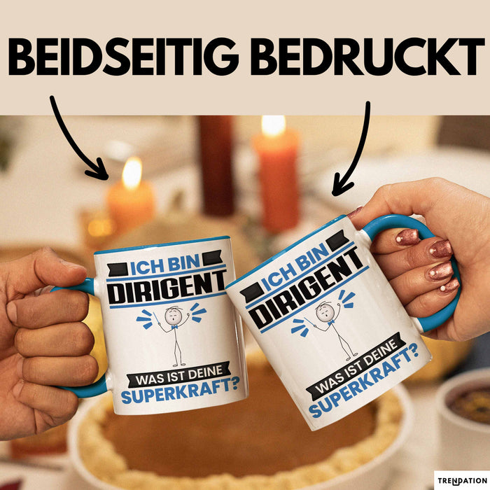 Dirigent Tasse Geschenk für Dirigent Geburtstag Lustiger Spruch Kaffee-Becher Was Ist Deine Superkraft Blau Trendation
