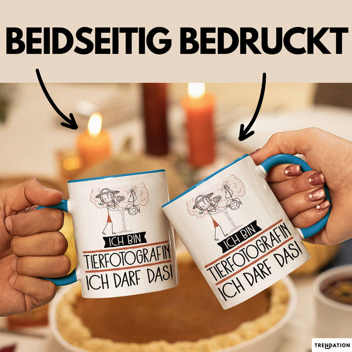 Geschenk für Tierfotografin Tasse Lustige Geschenkidee Geburtstag Ich Bin Tierfotografin Ich Darf Das Blau Trendation