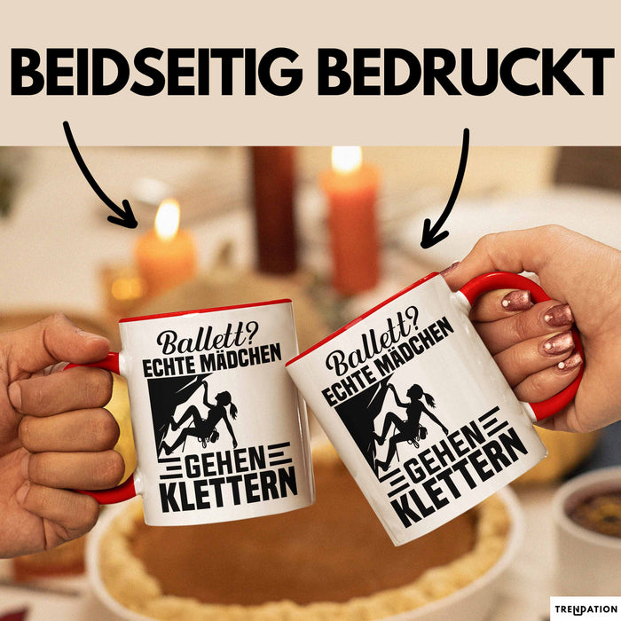 Kletterin Tasse Geschenk Frauen Ballett Echte Mädchen Gehen Klettern Rot Trendation
