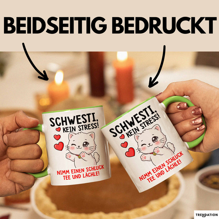 Schwester Tasse Geschenk Schwesti Kein Stress Schluck Tee Geschenkidee Grün Trendation