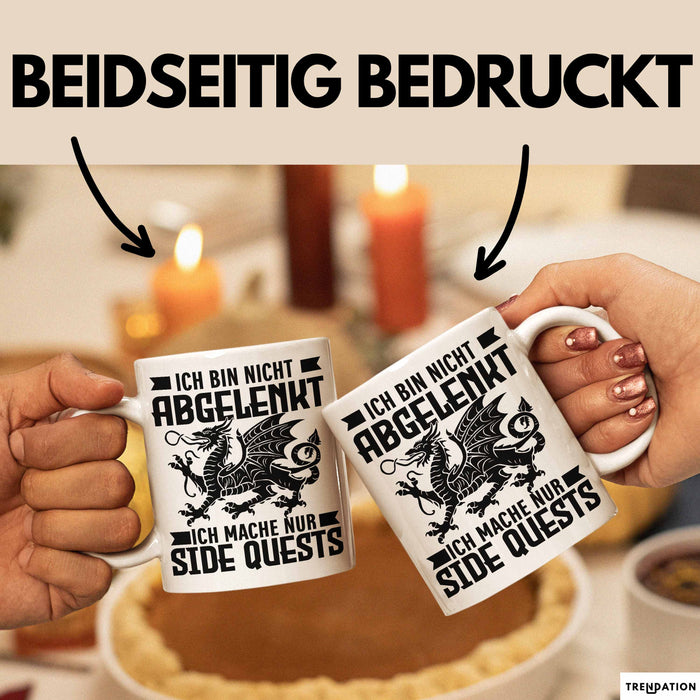Gaming Tasse Geschenk Ich Bin Nicht Abgelenkt Ich Mache Nur Sidequests Weiß Trendation