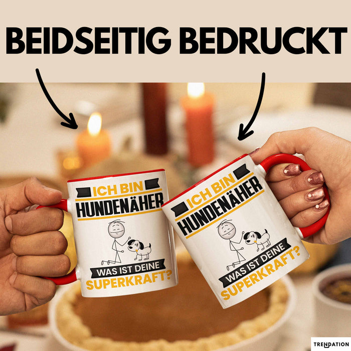 Hundenäher Tasse Geschenk für Hundenäher Geburtstag Lustiger Spruch Kaffee-Becher Was Ist Deine Superkraft Rot Trendation