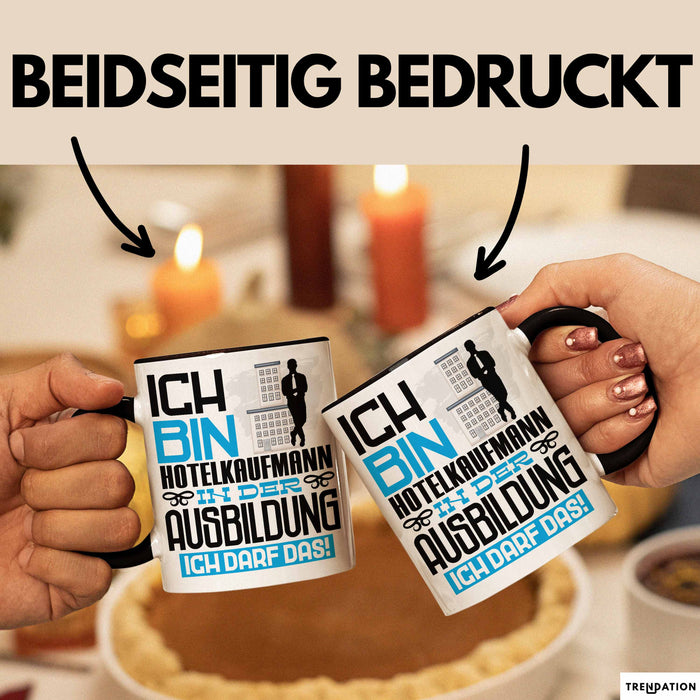 Hotelkaufmann Ausbildung Tasse Geschenk Ich Bin Hotelkaufmann In Der Ausbildung Ich Darf Das Geschenkidee Spruch Schwarz Trendation