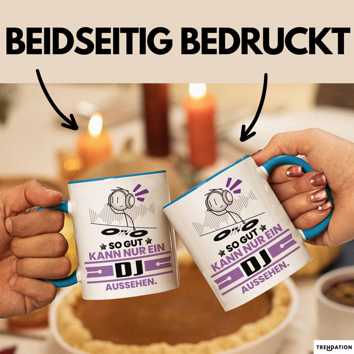 DJ Geschenk Tasse So Gut Kann Nur Ein DJ Aussehen Geschenkidee Kaffee-Becher Blau Trendation