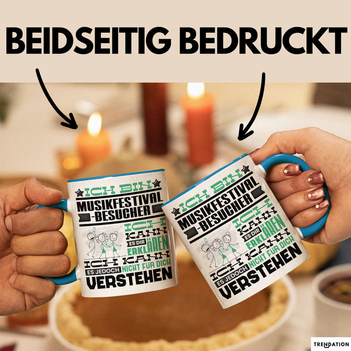 Musikfestival-Besucher Geschenk Tasse Lustige Geschenkdiee für einen Musikfestival-Besucher Geburtstag Ich Bin Musikfestival-Besucher Ich Kann Es Dir Erklären Aber Nicht Für Dich Verstehen Blau Trendation