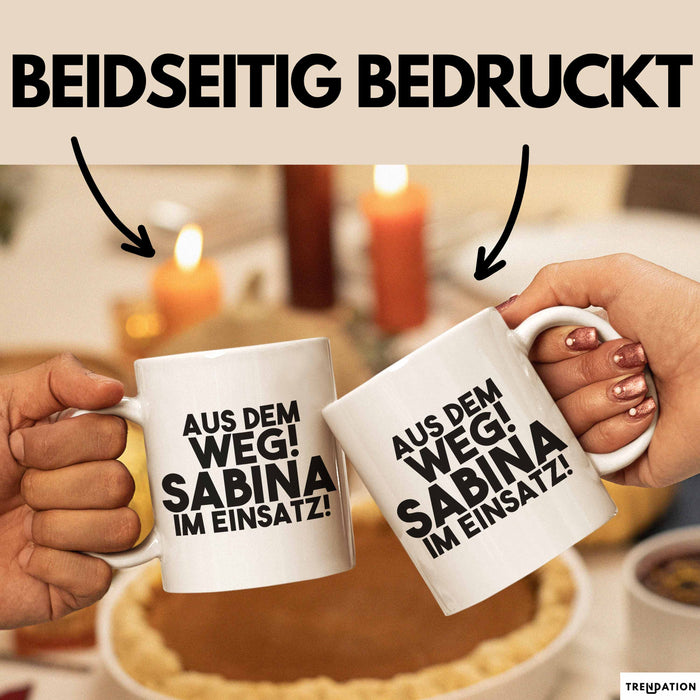 Sabina Tasse Aus Dem Weg! Sabina Im Einsatz! Geschenk