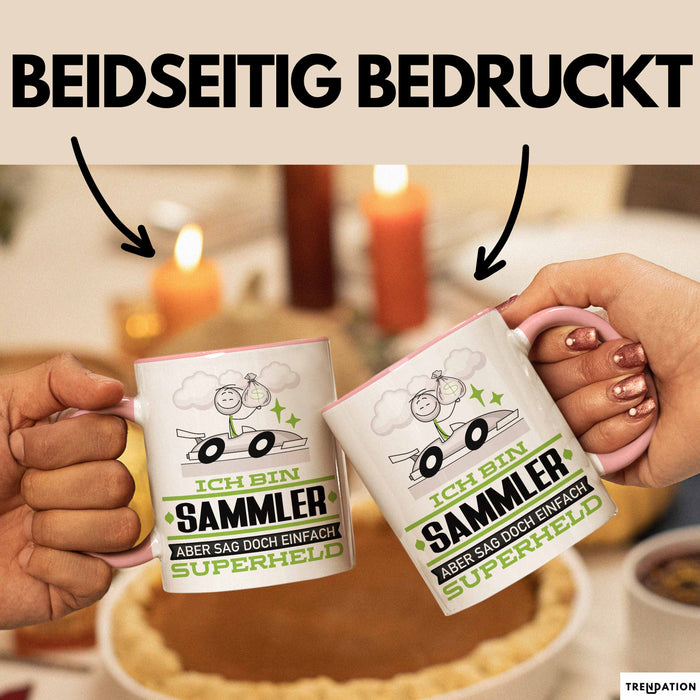 Sammler Geschenk Tasse Ich Bin Sammler Aber Sag Doch Einfach Superheld Lustige Geschenkdiee für Sammler Kaffee-Becher Rosa Trendation